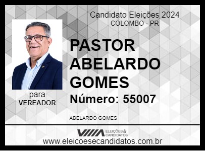 Candidato PASTOR ABELARDO GOMES 2024 - COLOMBO - Eleições