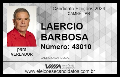 Candidato LAERCIO BARBOSA 2024 - CAMBÉ - Eleições