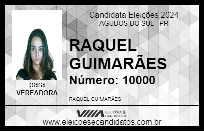 Candidato RAQUEL GUIMARÃES 2024 - AGUDOS DO SUL - Eleições