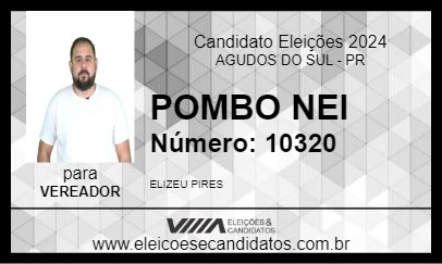 Candidato POMBO NEI 2024 - AGUDOS DO SUL - Eleições