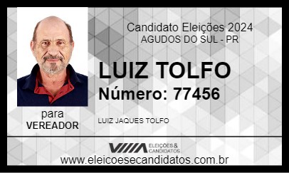 Candidato LUIZ TOLFO 2024 - AGUDOS DO SUL - Eleições