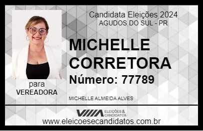 Candidato MICHELLE CORRETORA 2024 - AGUDOS DO SUL - Eleições