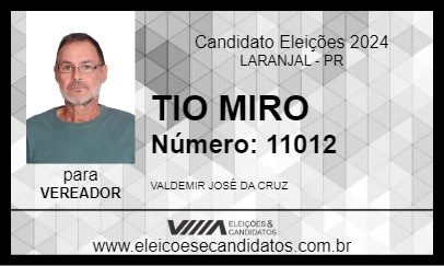 Candidato TIO MIRO 2024 - LARANJAL - Eleições