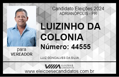 Candidato LUIZINHO DA COLONIA 2024 - ADRIANÓPOLIS - Eleições