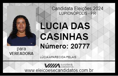 Candidato LUCIA DAS CASINHAS 2024 - LUPIONÓPOLIS - Eleições