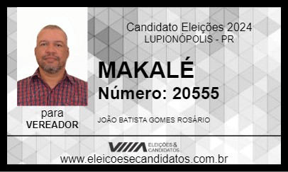 Candidato MAKALÉ 2024 - LUPIONÓPOLIS - Eleições