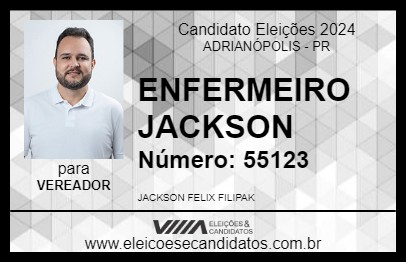 Candidato ENFERMEIRO JACKSON 2024 - ADRIANÓPOLIS - Eleições