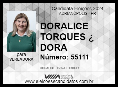 Candidato DORALICE TORQUES - DORA 2024 - ADRIANÓPOLIS - Eleições