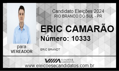 Candidato ERIC CAMARÃO 2024 - RIO BRANCO DO SUL - Eleições