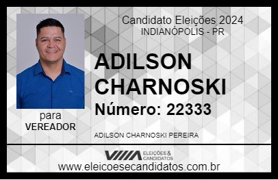 Candidato ADILSON CHARNOSKI 2024 - INDIANÓPOLIS - Eleições