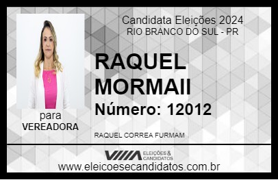 Candidato RAQUEL MORMAII 2024 - RIO BRANCO DO SUL - Eleições