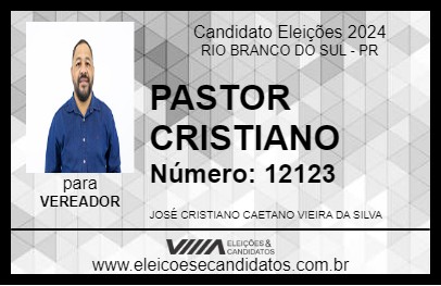 Candidato PASTOR CRISTIANO 2024 - RIO BRANCO DO SUL - Eleições