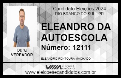 Candidato ELEANDRO DA AUTOESCOLA 2024 - RIO BRANCO DO SUL - Eleições