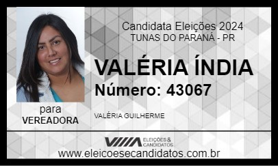 Candidato VALÉRIA ÍNDIA 2024 - TUNAS DO PARANÁ - Eleições