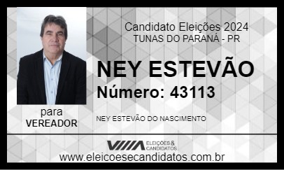 Candidato NEY ESTEVÃO 2024 - TUNAS DO PARANÁ - Eleições