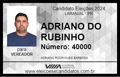 Candidato ADRIANO DO RUBINHO 2024 - LARANJAL - Eleições