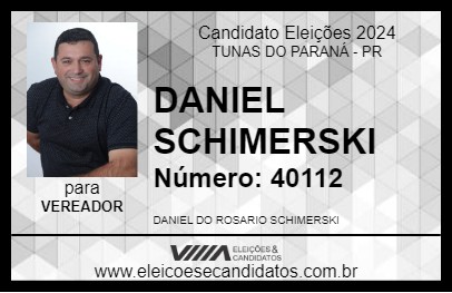 Candidato DANIEL SCHIMERSKI 2024 - TUNAS DO PARANÁ - Eleições