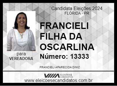 Candidato FRANCIELI FILHA DA OSCARLINA 2024 - FLÓRIDA - Eleições