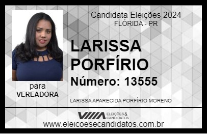 Candidato LARISSA PORFÍRIO 2024 - FLÓRIDA - Eleições