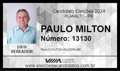 Candidato PAULO MILTON 2024 - PLANALTO - Eleições