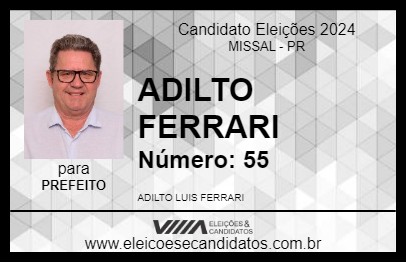 Candidato ADILTO FERRARI 2024 - MISSAL - Eleições