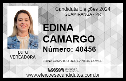 Candidato EDINA CAMARGO 2024 - GUAMIRANGA - Eleições