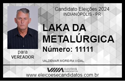 Candidato LAKA DA METALÚRGICA 2024 - INDIANÓPOLIS - Eleições