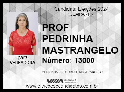 Candidato PROF PEDRINHA MASTRANGELO 2024 - GUAÍRA - Eleições