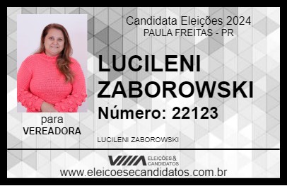 Candidato LUCILENI ZABOROWSKI 2024 - PAULA FREITAS - Eleições