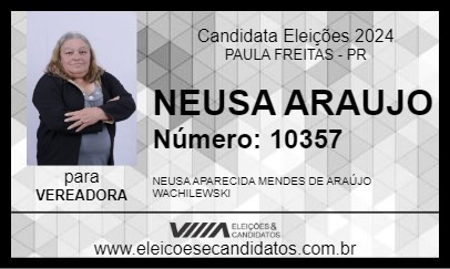 Candidato NEUSA ARAUJO 2024 - PAULA FREITAS - Eleições