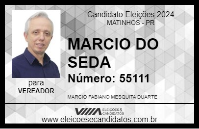 Candidato MARCIO DO SEDA 2024 - MATINHOS - Eleições