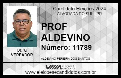 Candidato PROF ALDEVINO  2024 - ALVORADA DO SUL - Eleições