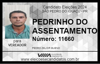 Candidato PEDRINHO DO ASSENTAMENTO 2024 - SÃO PEDRO DO IGUAÇU - Eleições