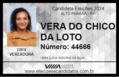 Candidato VERA DO CHICO DA LOTO 2024 - ALTO PARANÁ - Eleições