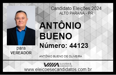 Candidato ANTÔNIO BUENO 2024 - ALTO PARANÁ - Eleições