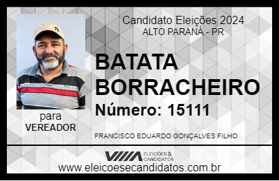 Candidato BATATA BORRACHEIRO 2024 - ALTO PARANÁ - Eleições