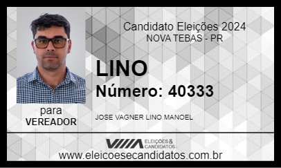 Candidato LINO 2024 - NOVA TEBAS - Eleições