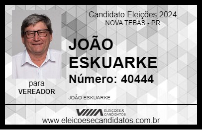 Candidato JOÃO ESKUARKE 2024 - NOVA TEBAS - Eleições