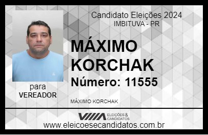 Candidato MÁXIMO KORCHAK 2024 - IMBITUVA - Eleições