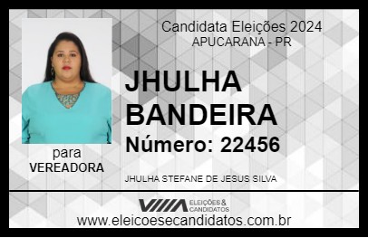 Candidato JHULHA BANDEIRA 2024 - APUCARANA - Eleições