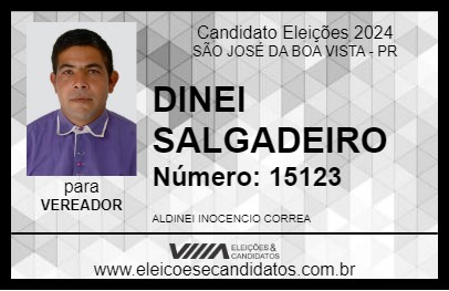 Candidato DINEI SALGADEIRO 2024 - SÃO JOSÉ DA BOA VISTA - Eleições