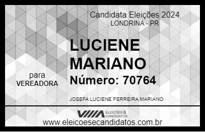 Candidato LUCIENE MARIANO 2024 - LONDRINA - Eleições