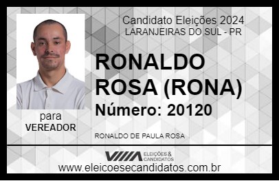 Candidato RONALDO ROSA (RONA) 2024 - LARANJEIRAS DO SUL - Eleições