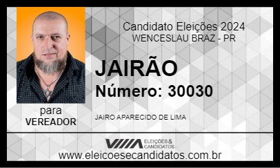 Candidato JAIRÃO 2024 - WENCESLAU BRAZ - Eleições