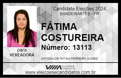 Candidato FÁTIMA COSTUREIRA 2024 - BANDEIRANTES - Eleições