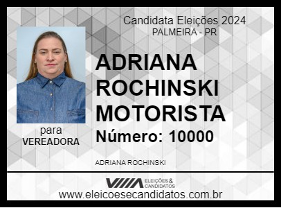 Candidato ADRIANA ROCHINSKI MOTORISTA 2024 - PALMEIRA - Eleições