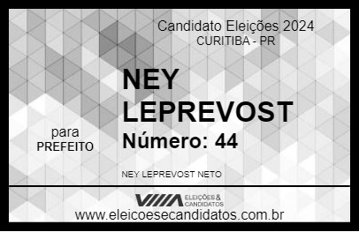 Candidato NEY LEPREVOST 2024 - CURITIBA - Eleições