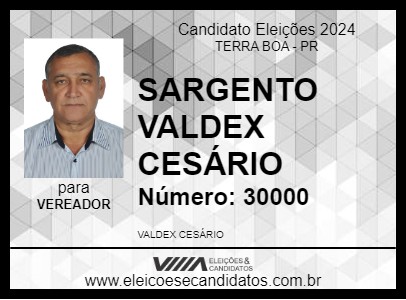 Candidato SARGENTO VALDEX CESÁRIO 2024 - TERRA BOA - Eleições