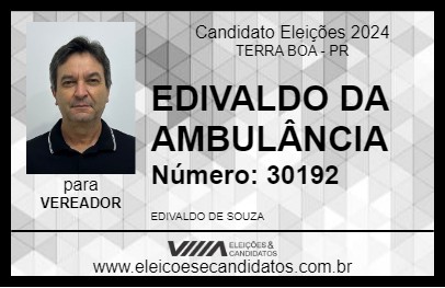 Candidato EDIVALDO DA AMBULÂNCIA 2024 - TERRA BOA - Eleições