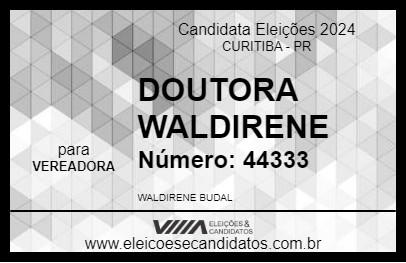 Candidato DOUTORA WALDIRENE  2024 - CURITIBA - Eleições